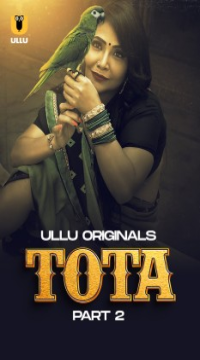 [18+] Tota Part 2 (2024) Hindi Ullu Originals Web Series WEB-DL Movie images