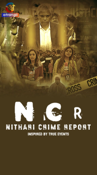 [18+] NCR Nithari Crime Report (Season 1) (2024) Hindi Atrangi Originals Web Series HDRip Movie images